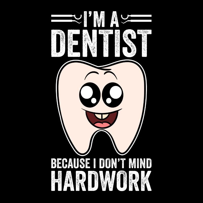 I'm A Dentist Because I Don't Mind Hardwork