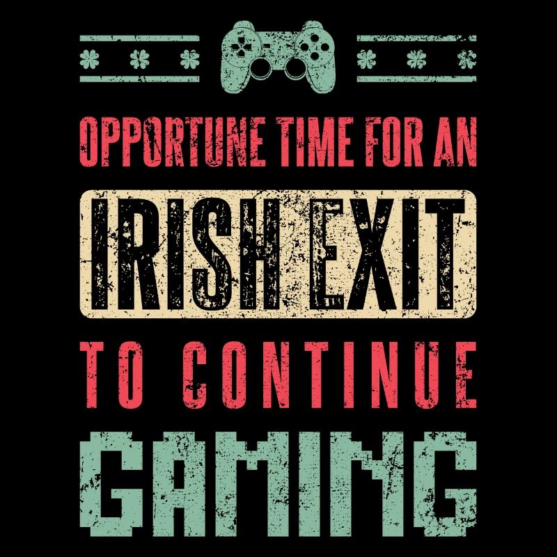 Irish Exit Gaming Cadeau de joueur de la Saint-Patrick