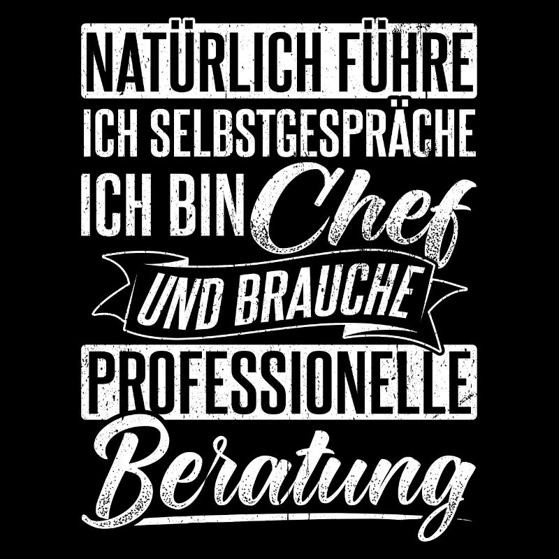 Chef Selbstgespräche Beratung Humor Spruch Geschen