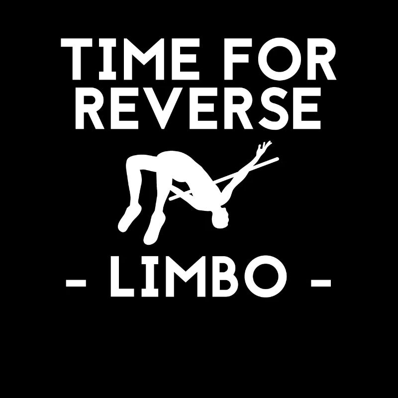 Time For Reverse Limbo Shirt Geschenk