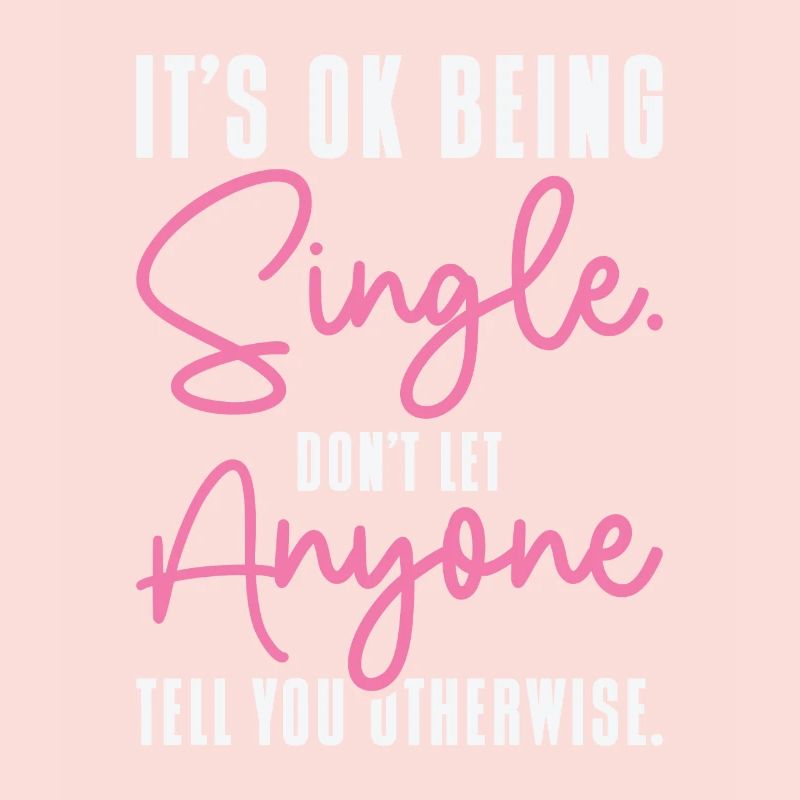 Single Status Independent Relationship Single