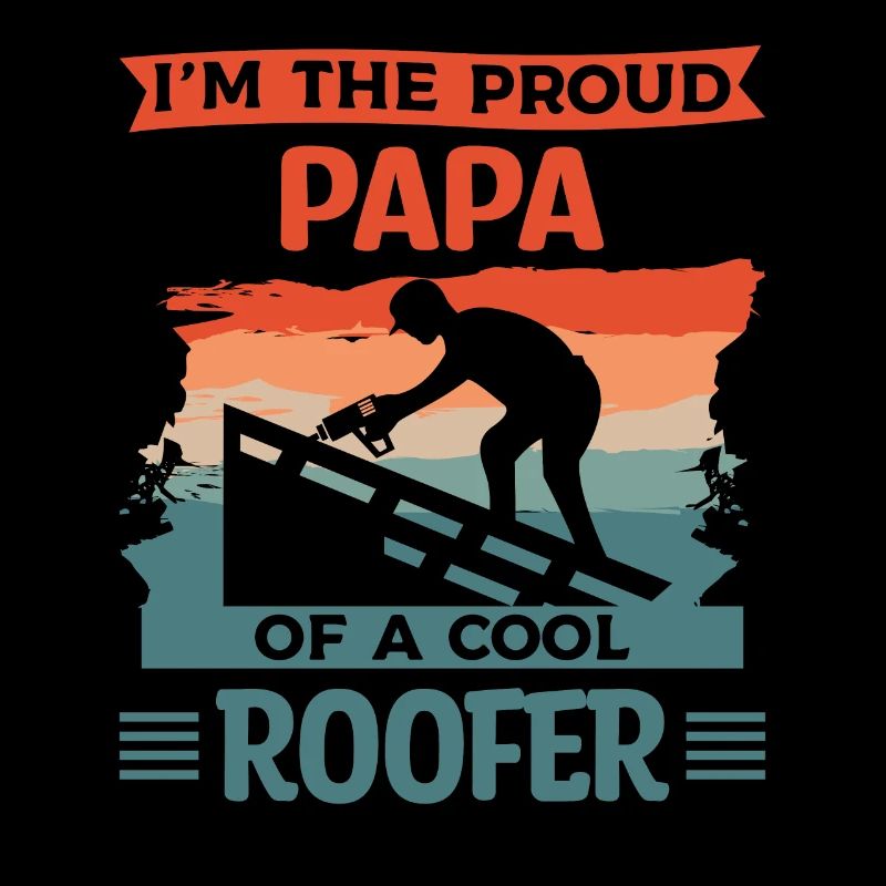 Ich bin der stolze Papa eines coolen Dachdeckers