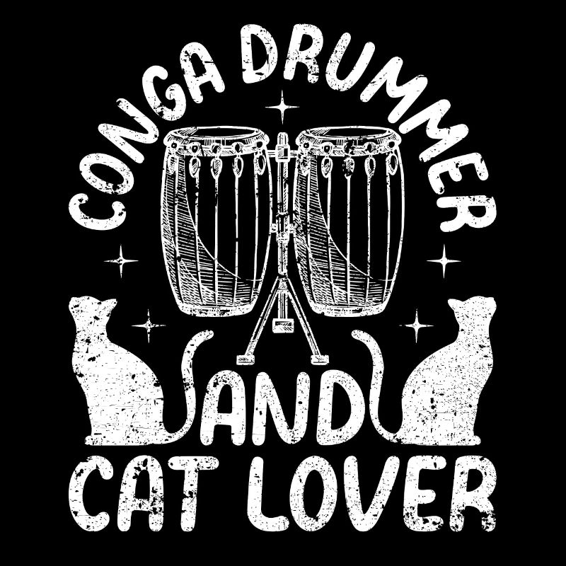 Conga Drummer and Cat Lover - Conga Player Cat Own