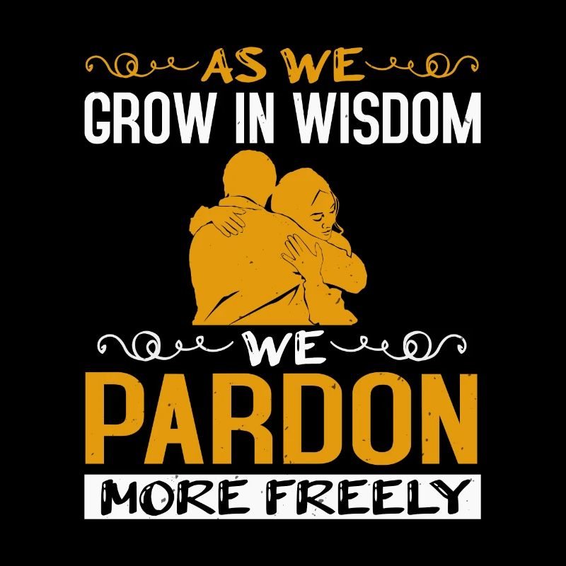 GRANDIR DANS LA SAGESSE PARDONNER PLUS LIBREMENT
