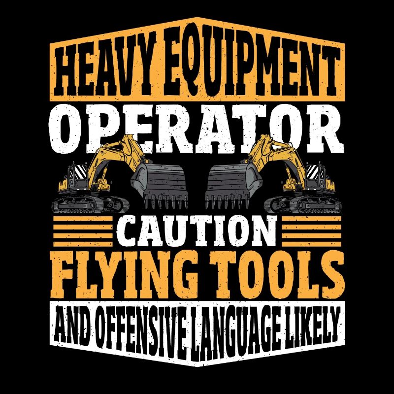 Heavy Equipment Operator Flying Tools & Offensive
