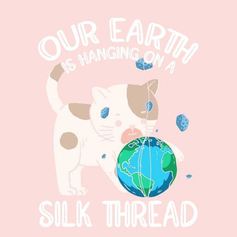 Our earth hangs on a silken thread cat
