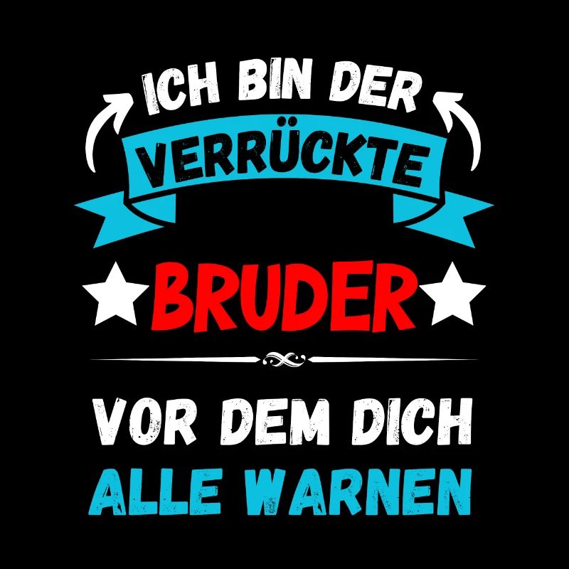Ich bin der verrückte Bruder - Design