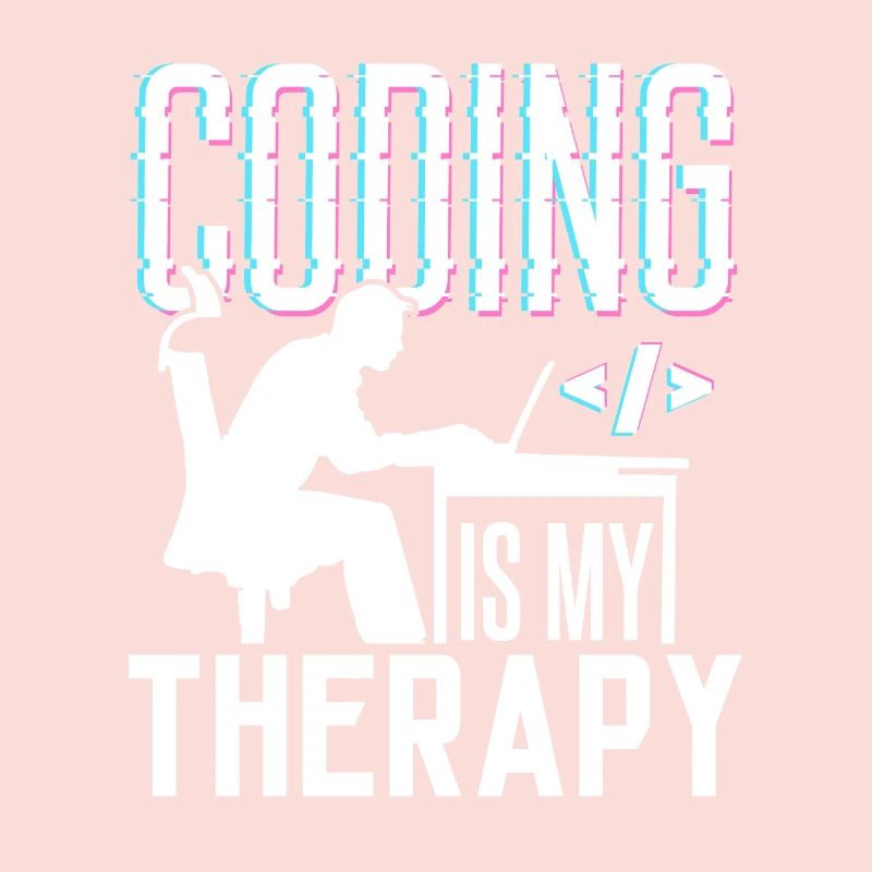 La programmation est ma thérapie Code Coder Coding