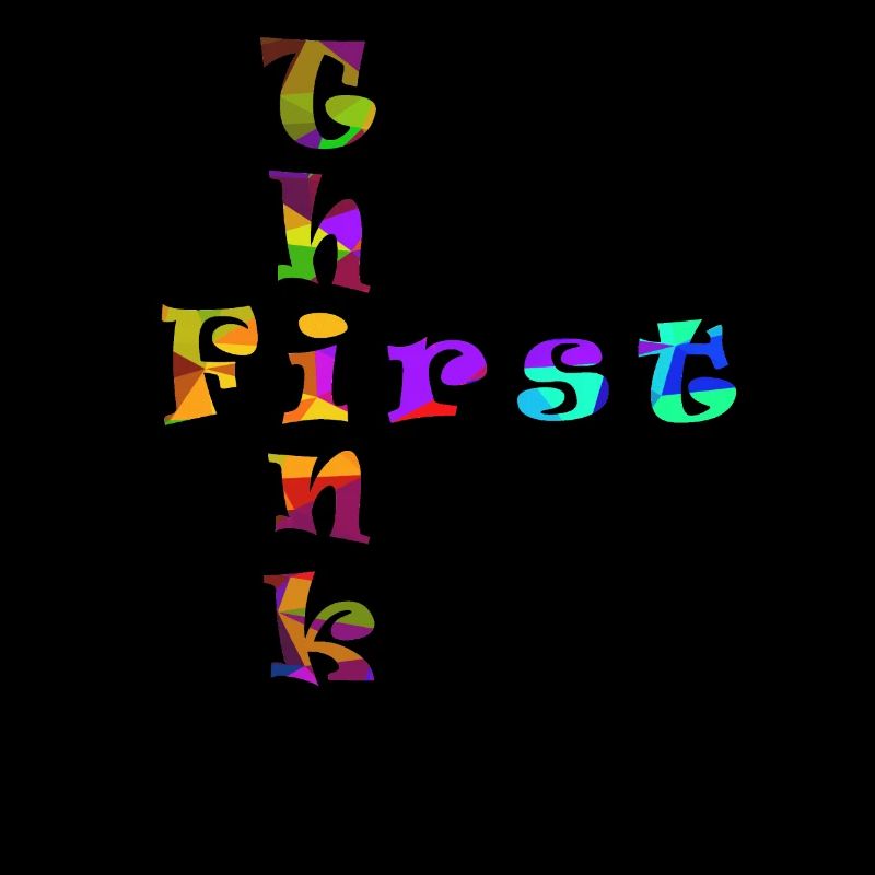 Think First