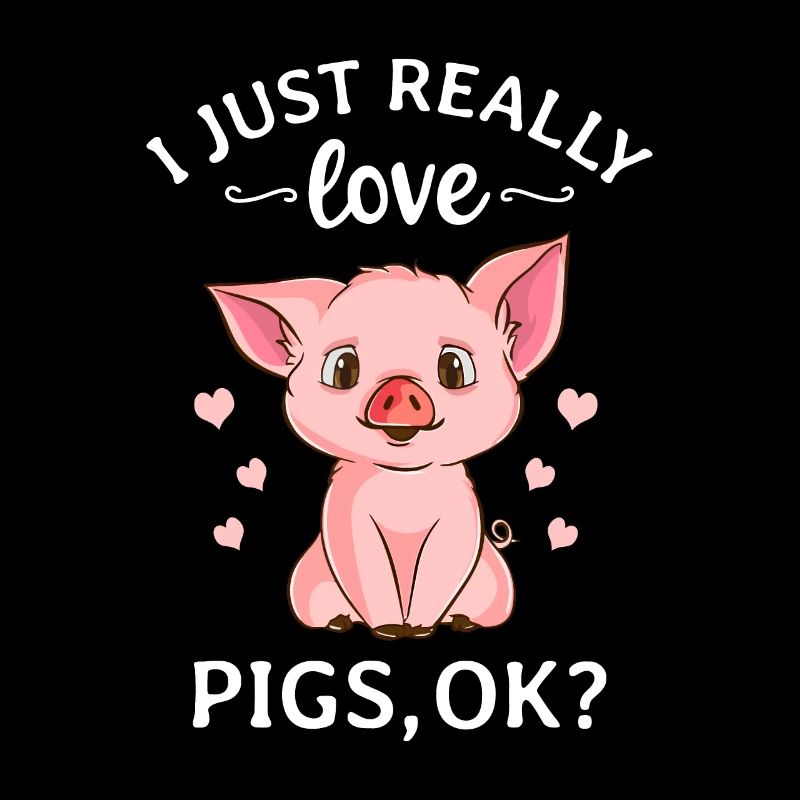 J’aime vraiment les cochons, ok? Hog Lover Mignon Farmer