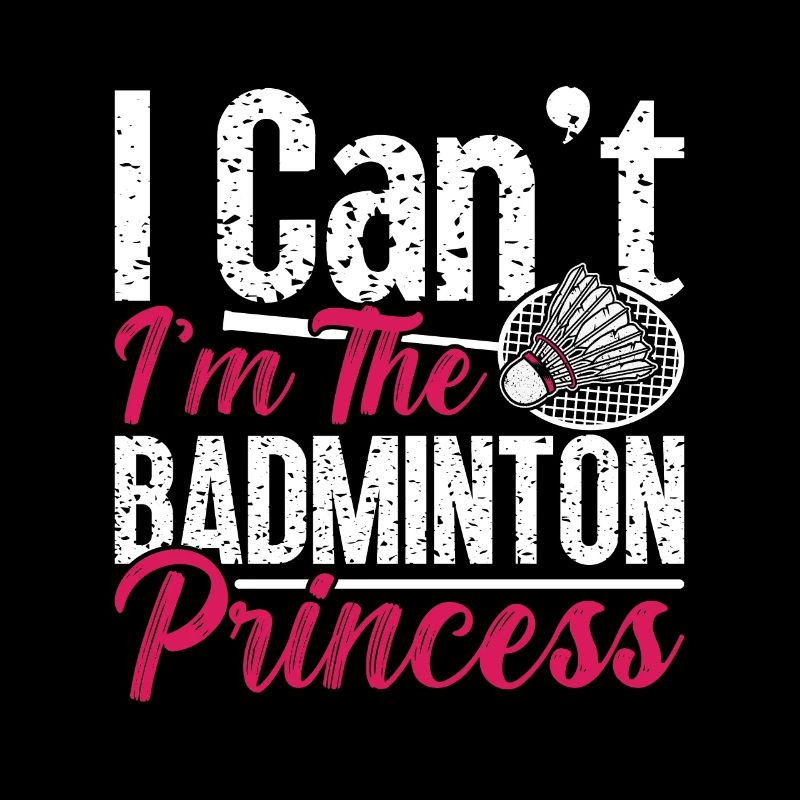 Badminton I Can't I'm The Shuttlecock Player Lover