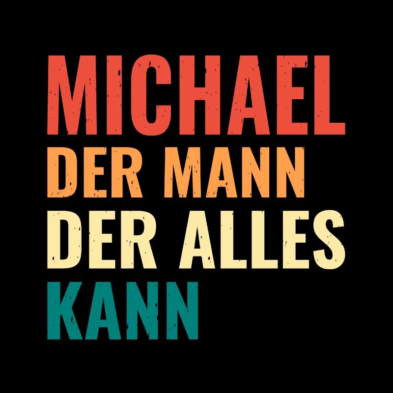 Michael Der Mann Der Alles Kann Vorname Michael