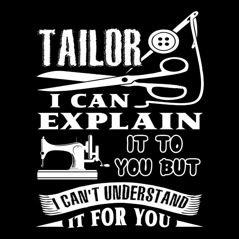Tailor I Can Explain It To You