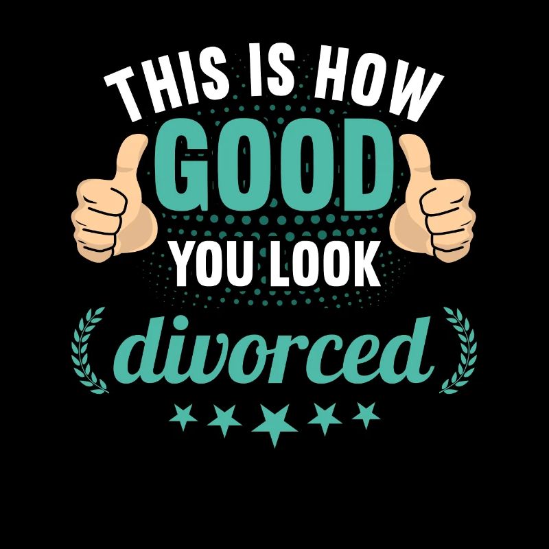 This is how good you look divorced divorces