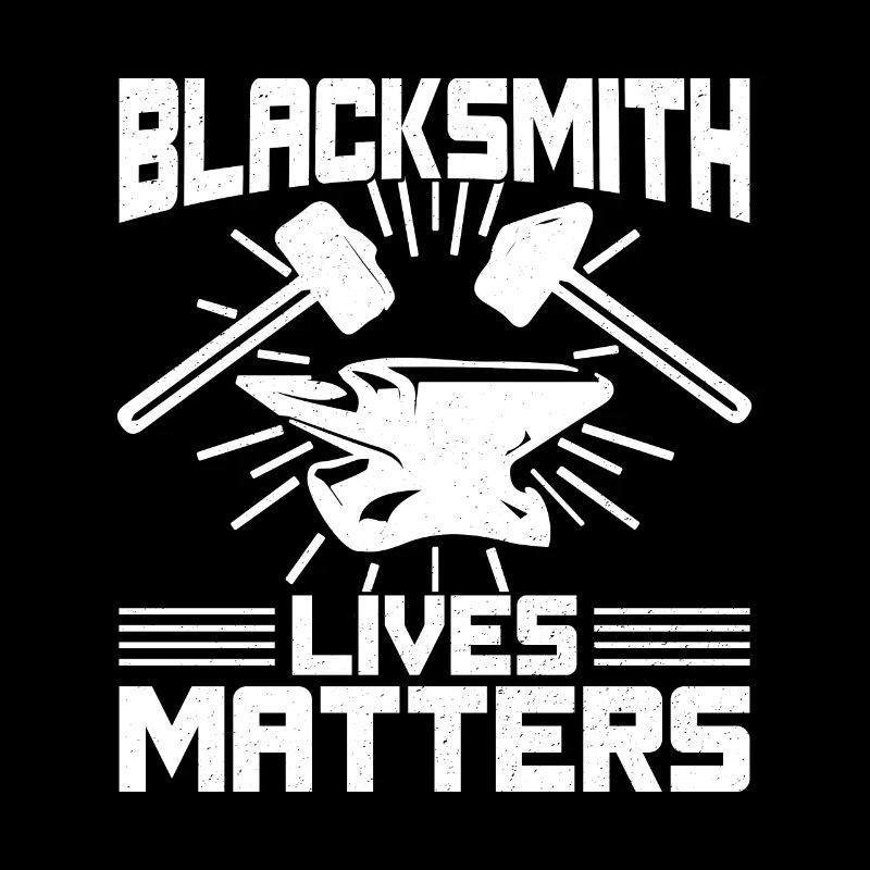 Blacksmith Lives Matters Forging Gift Idea