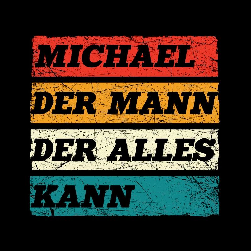 Michael Der Mann Der Alles Kann Vorname Michael
