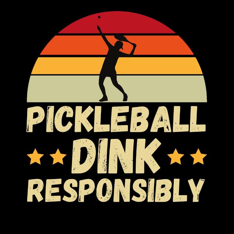 pickleball Dink Responsibly Gift