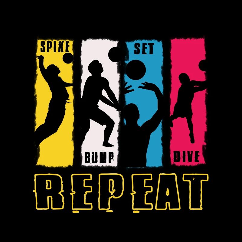 Spike Bump Set Dive Repeat Volleyball Design cadeau