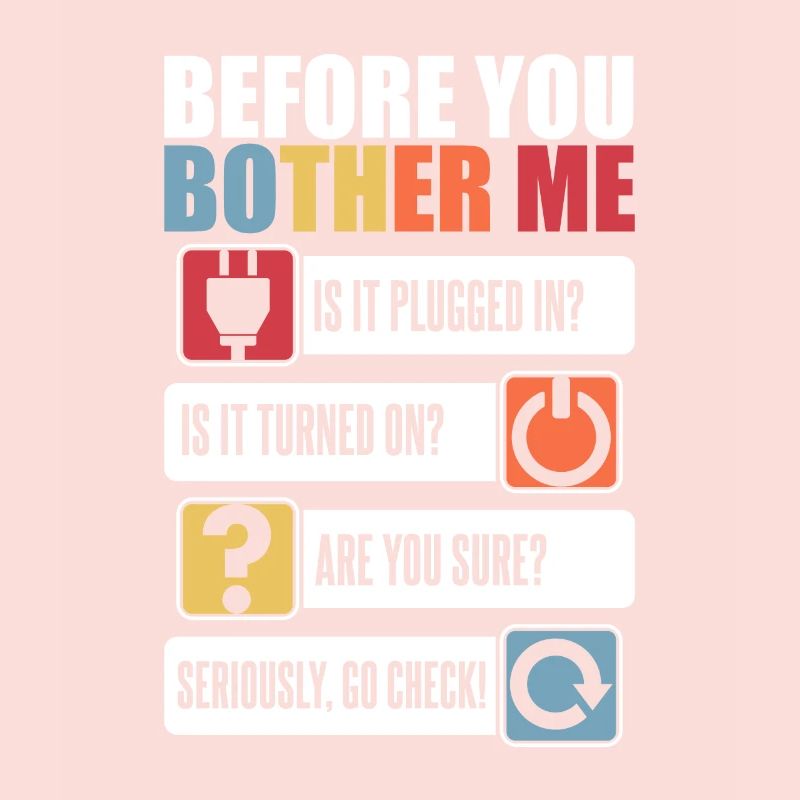 Before You Bother Me Informatiker Admin