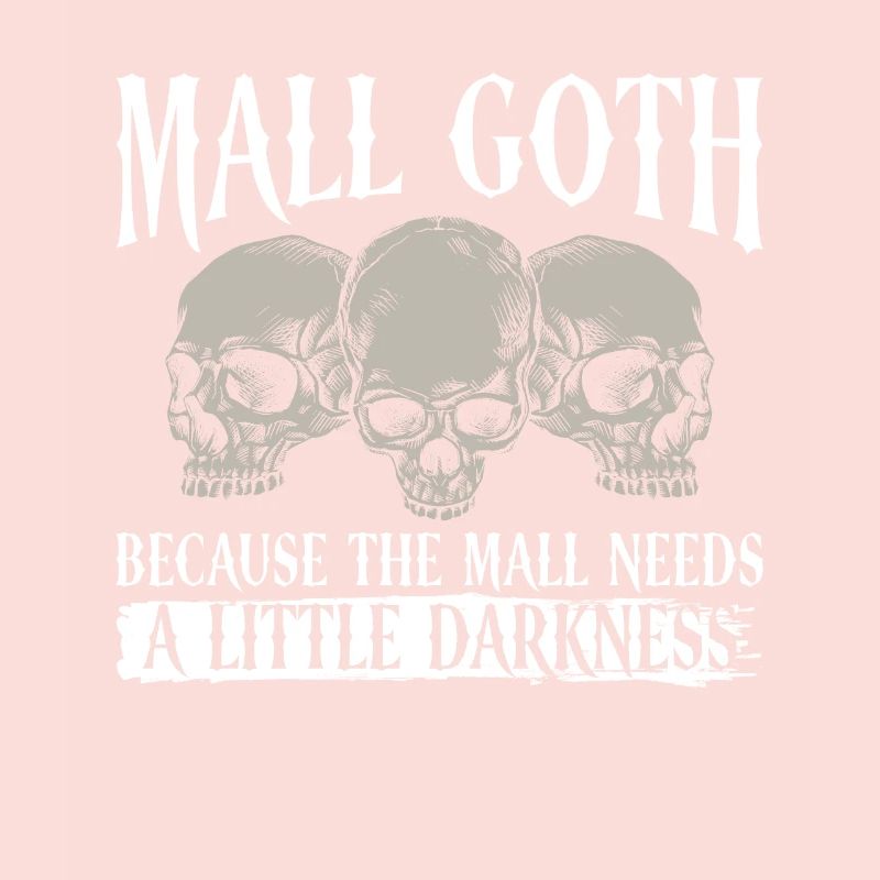 Mall Goth Gothic Grufti Spruch Emo