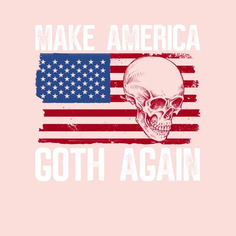 Make America Gothic Again - Gothic