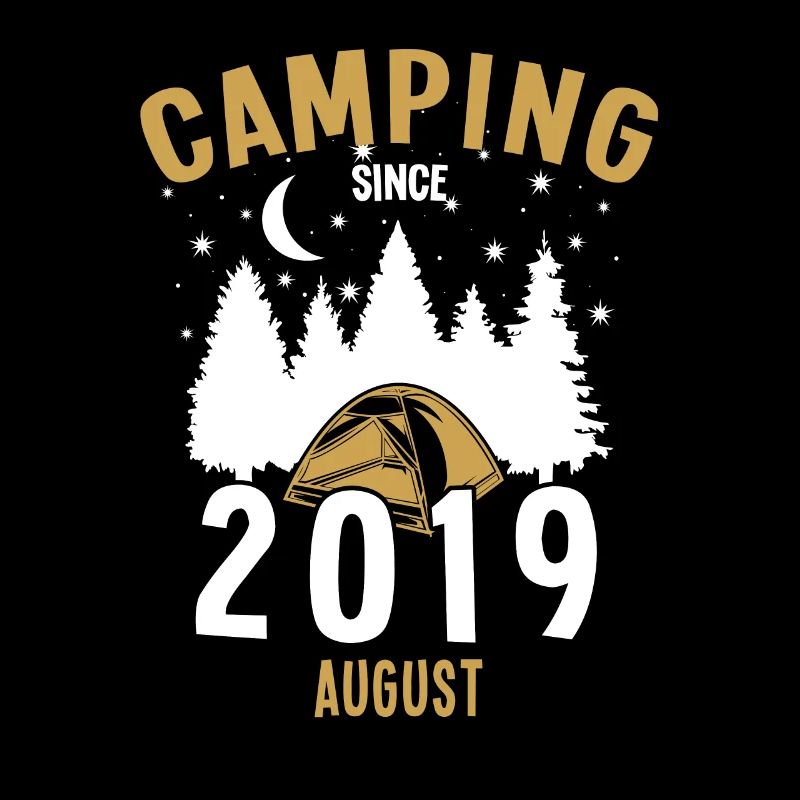 Birthday: Camping since August 2019 Camping