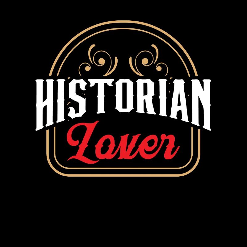 History Lover History Historian Profession