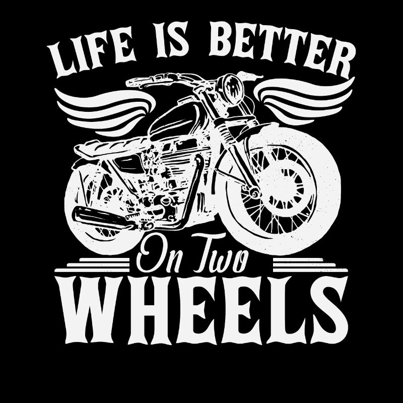 Life Is Better On Two Wheels