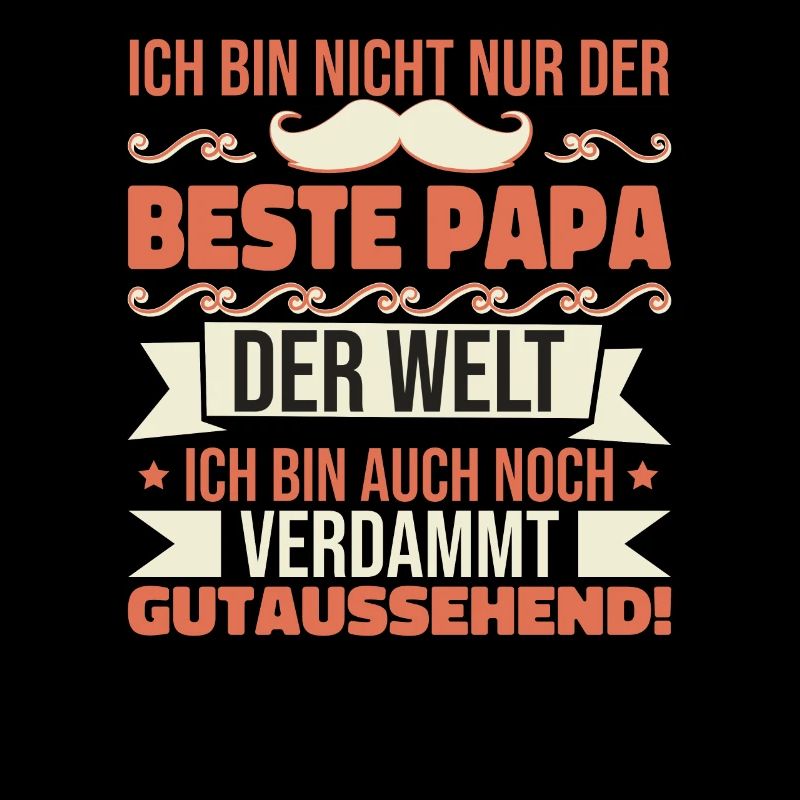 Ich bin der beste Papa der Welt