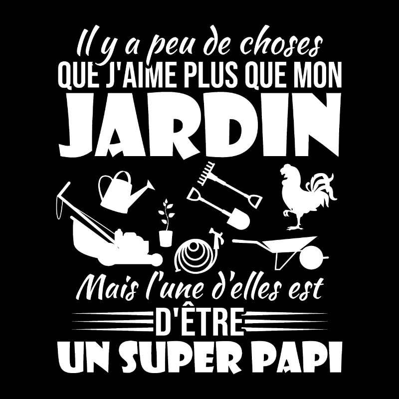 J'aime mon jardin et un super papi