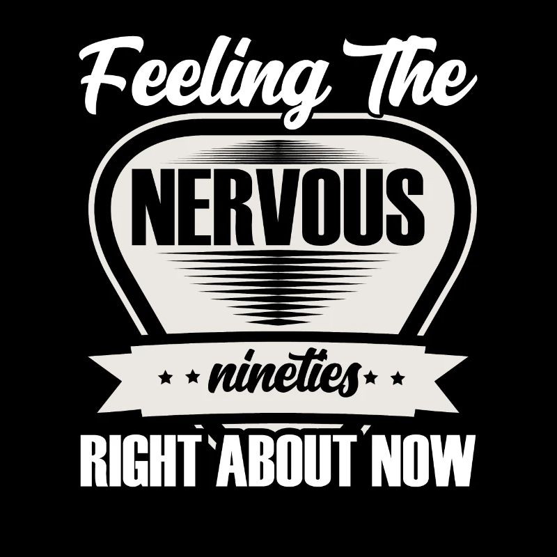 Feeling the nervous nineties