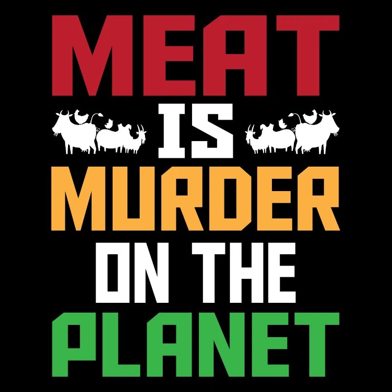 Meat is Murder on the Planet
