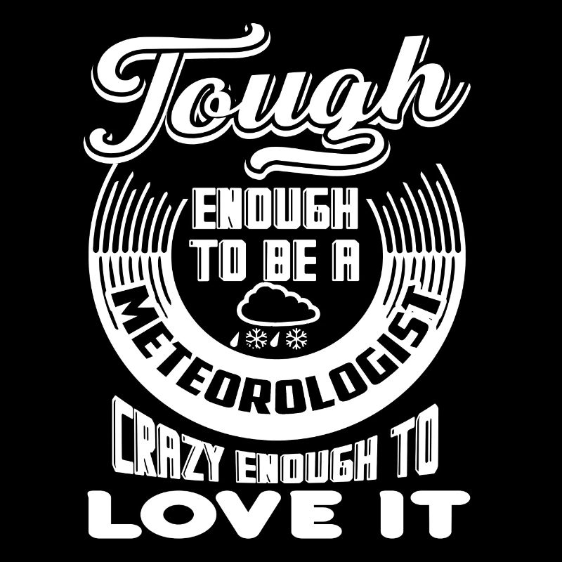 Meteorologist Tough Enough To Be A Meteorologist