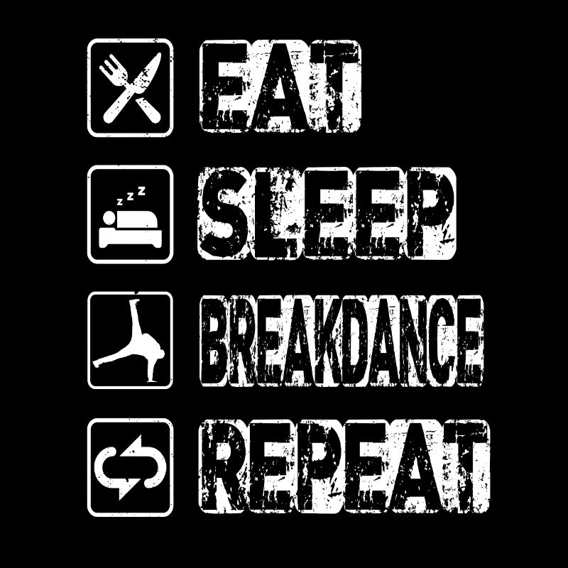Manger Sommeil Breakdance Répéter