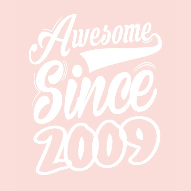 Awesome Since 2009