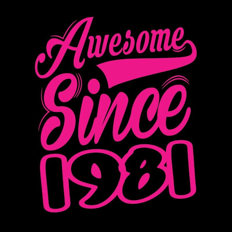 Awesome Since 1981