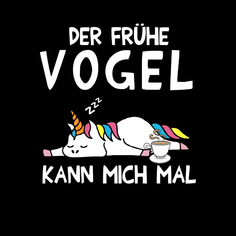 Der Frühe Vogel kann mich mal Einhorn Kaffee