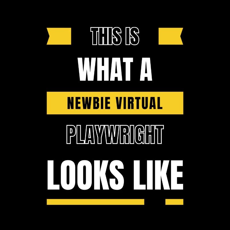 Newbie virtual playwright