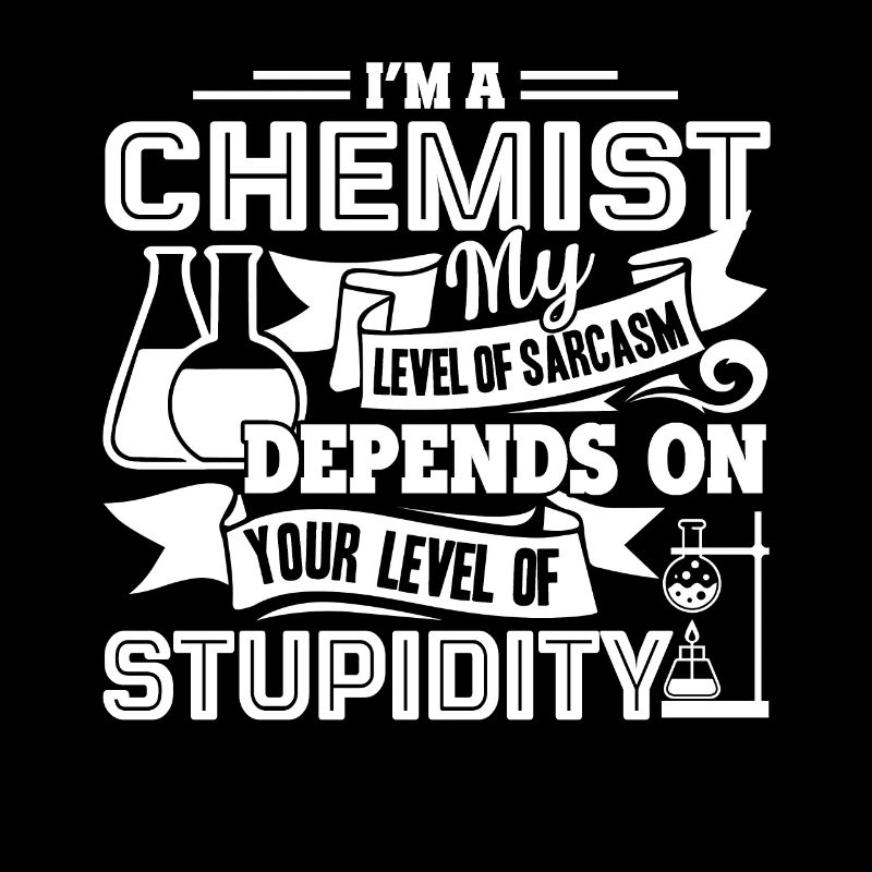 Chemist I'm A Chemist