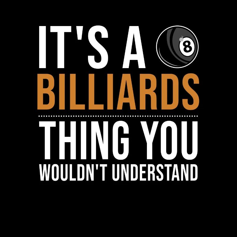It's a Billiards Thing Billardtisch Billiards