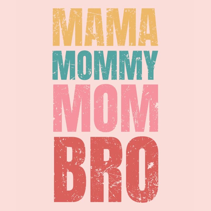 Mama Bro Muttertag Mutter Mama