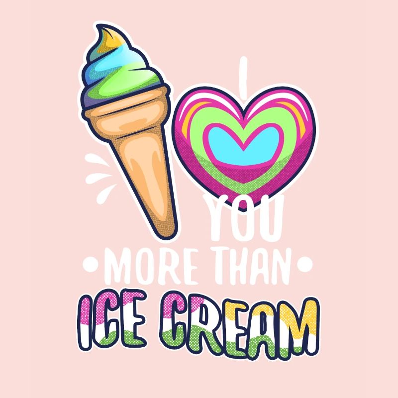 Je t’aime plus que de la crème glacée