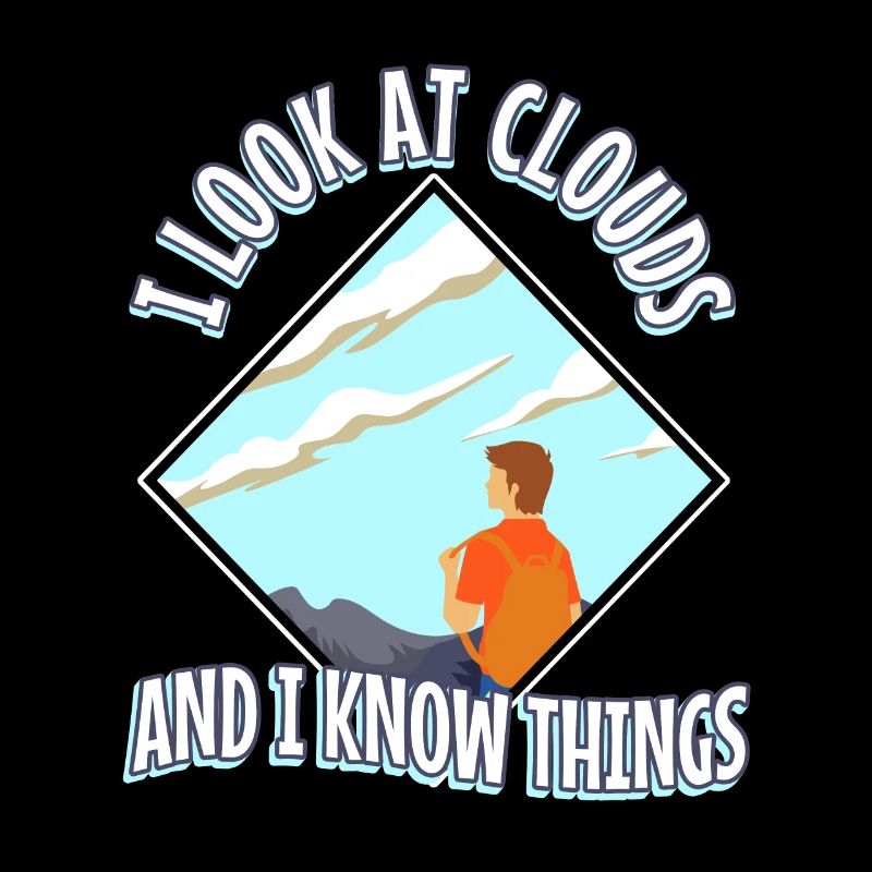 I Look At Clouds And I Know Things