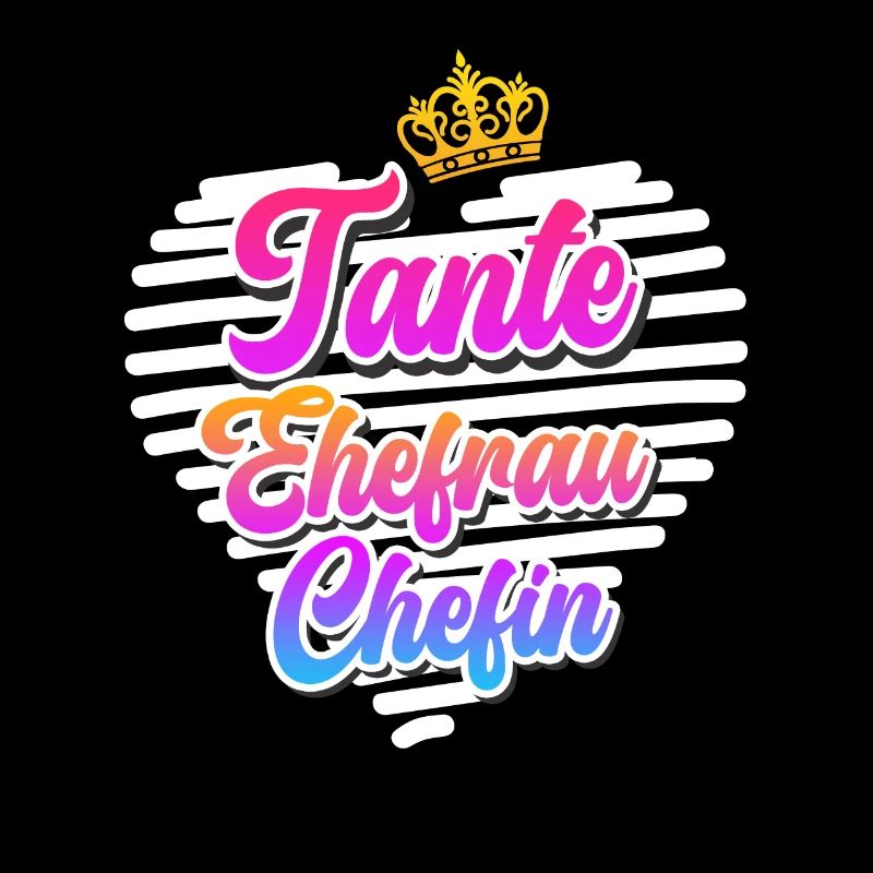 Tante Ehefrau Chefin Legende Muttertag Tanten