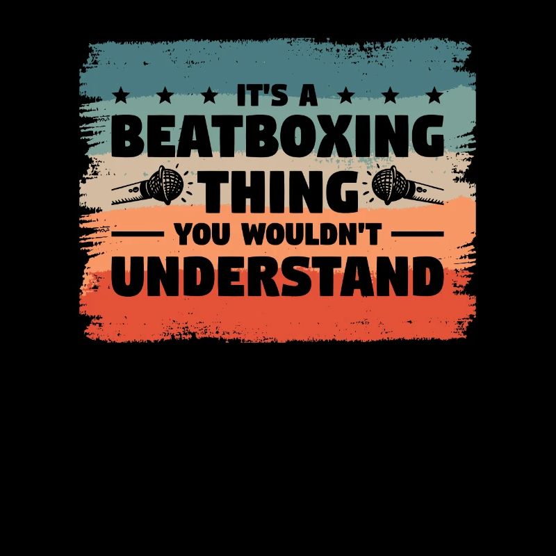 C’est une chose de beatboxing que vous ne comprendriez pas