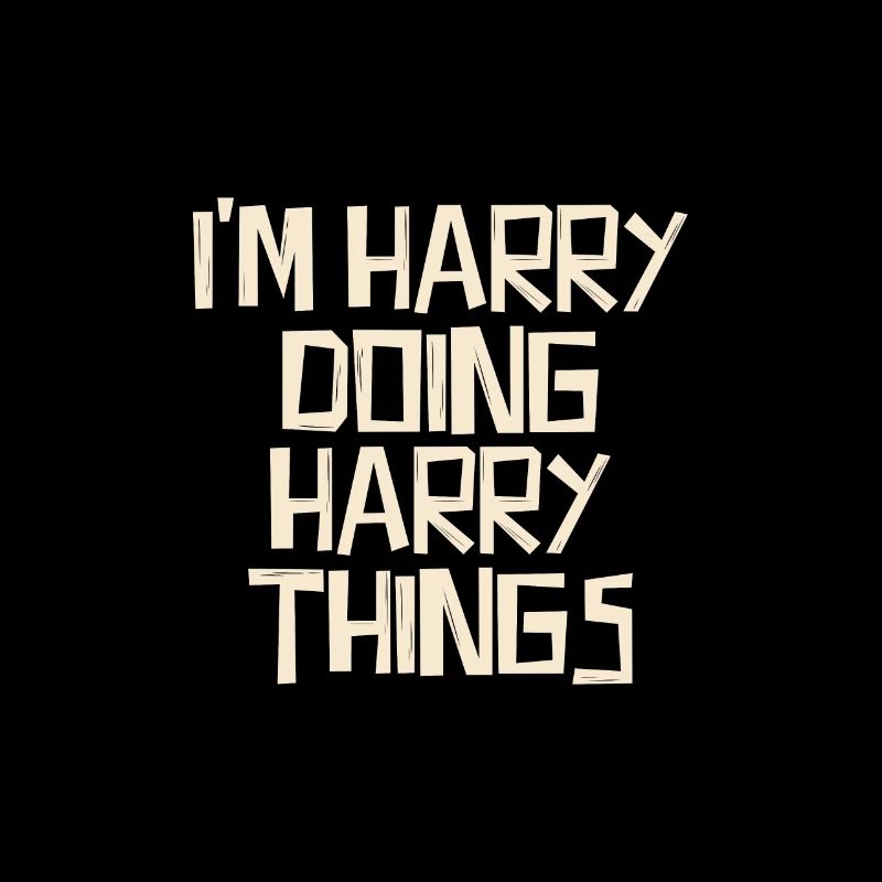 I'm Harry doing Harry things