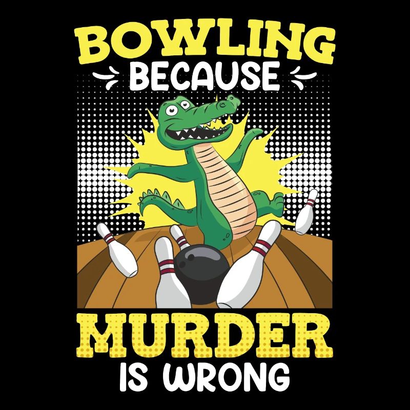 Bowling because Murder is Wrong Bowlingspieler
