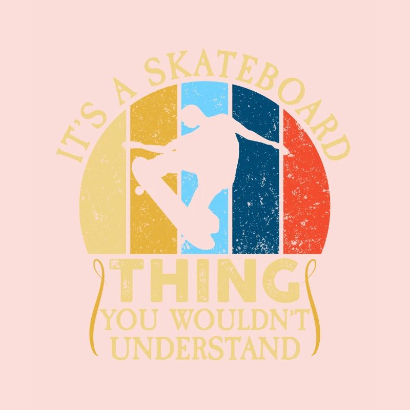 C’est un truc de skateboard que vous ne comprendriez pas