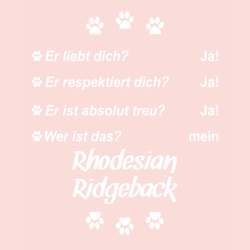 Er liebt Dich. Wer ist das? Rhodesian Ridgeback