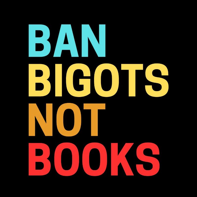Interdire les bigots Pas les livres Livres interdits